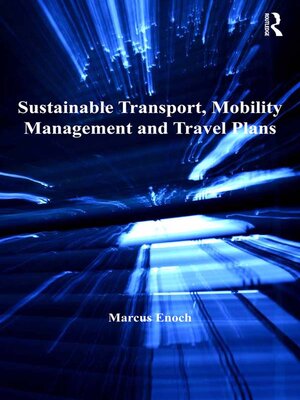 cover image of Sustainable Transport, Mobility Management and Travel Plans